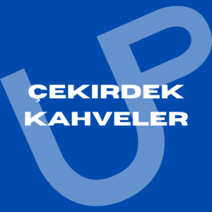 ÇEKİRDEK KAHVELER